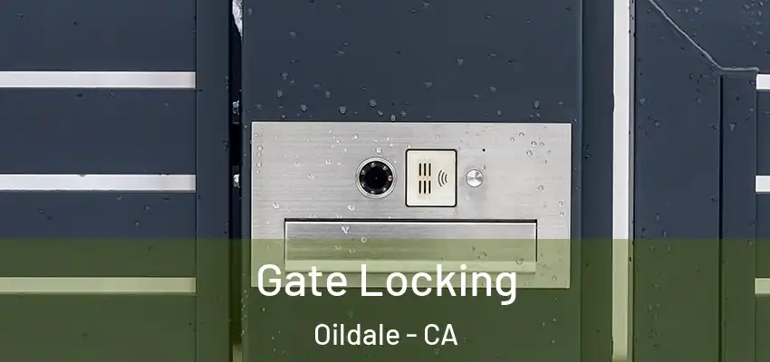  Gate Locking Oildale - CA