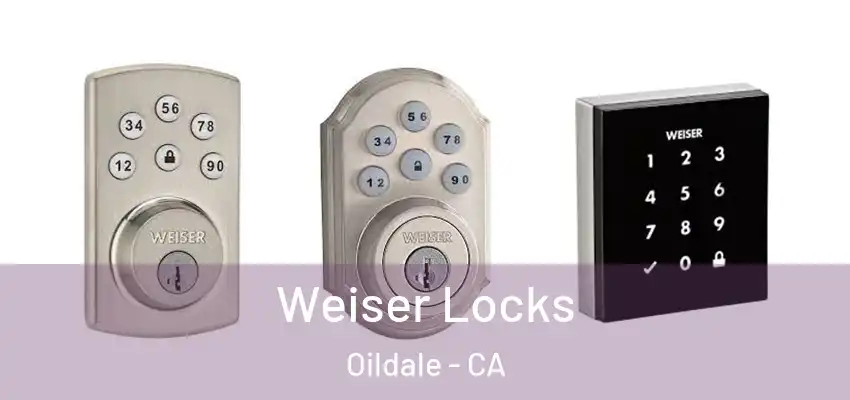  Weiser Locks Oildale - CA